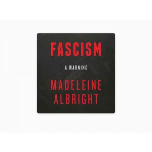 Fascism A Warning